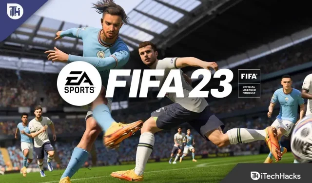 Como corrigir a gagueira, o congelamento e o atraso do FIFA 23 no PS4, PS5 e Xbox