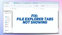 Fixed: Windows File Explorer tabs not showing