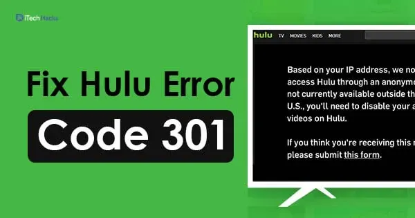 Hulu 오류 코드 301 수정하는 방법
