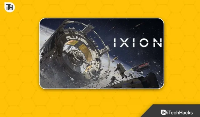 How to fix IXION Keep crashing on startup on PC