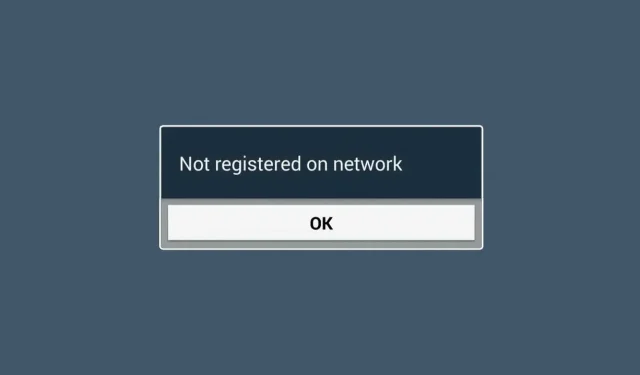 So beheben Sie den Fehler „Telefon nicht im Netzwerk registriert“ unter Android