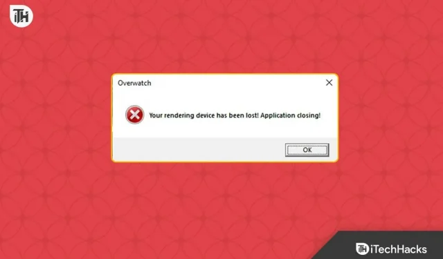 オーバーウォッチ 2 の「レンダーデバイスが失われた」エラーを修正する方法