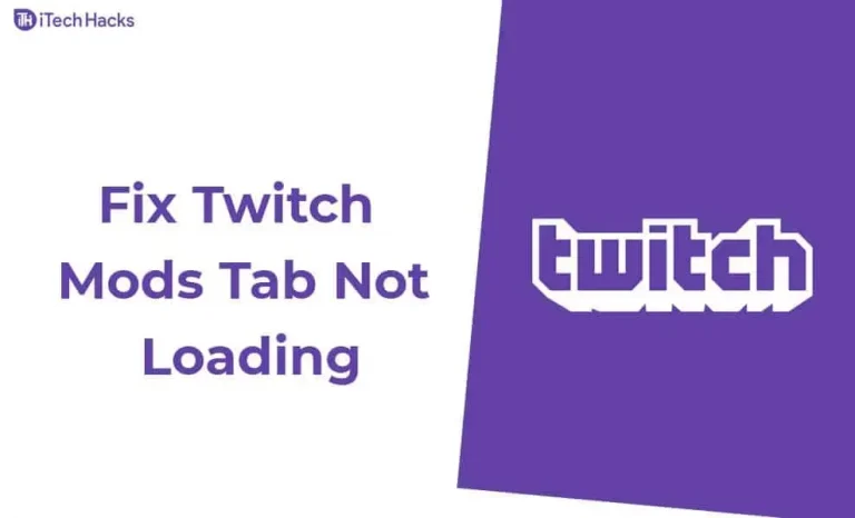 How to Fix Twitch Mods Tab Not Loading (Working Solutions)