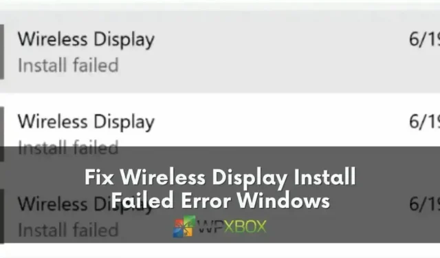 Windowsin langattoman näytön asennuksen epäonnistuneen virheen ratkaiseminen