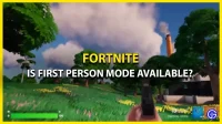 Le mode première personne est-il disponible dans Fortnite ? [A répondu]