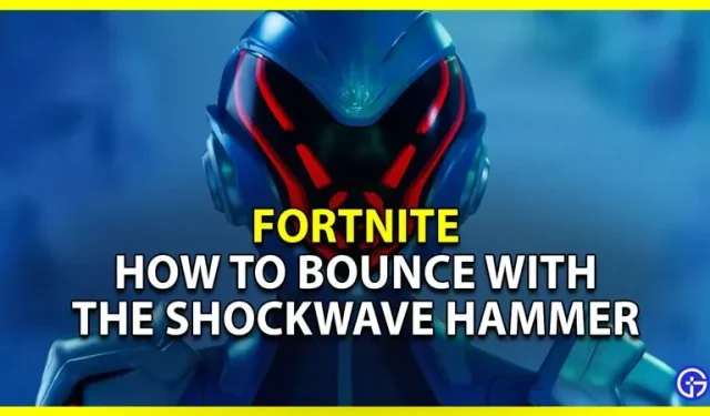 Fortnite: kuidas hüpata Shockwave Hammeriga (täielik iganädalane väljakutse)