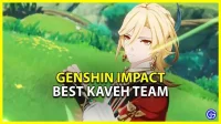 Meilleure composition d’équipe Kaveh à Genshin Impact