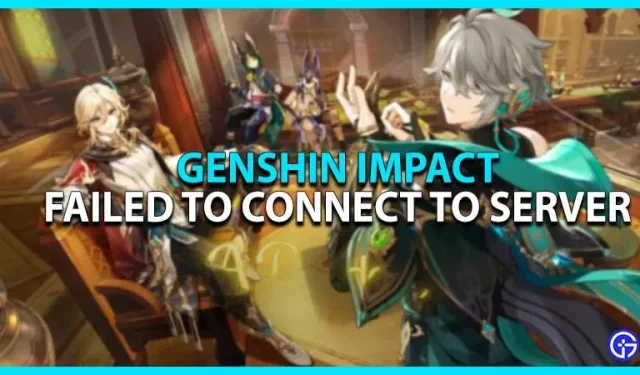 Genshin Impact 수리가 서버에 연결되지 않음