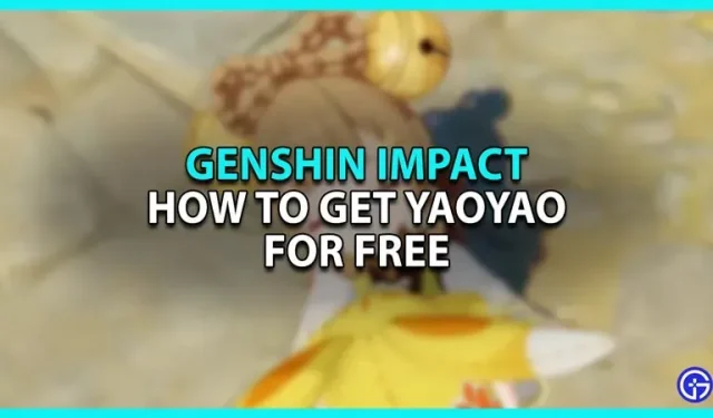 Comment obtenir Yaoyao gratuitement dans Genshin Impact