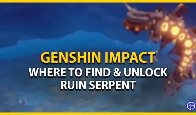 Genshin Impact Ruin Serpent: kust bossi leida ja avada