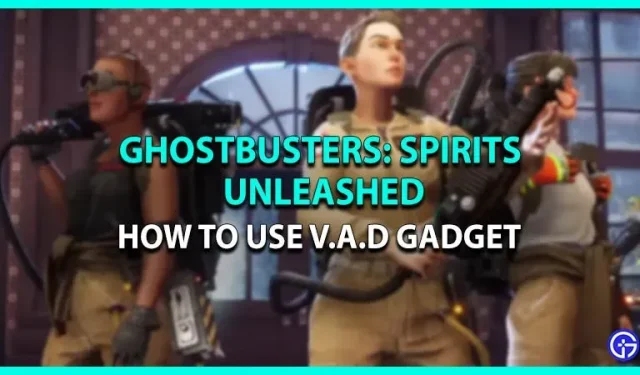 Ghostbusters Spirits Unleashed VAD: como usar