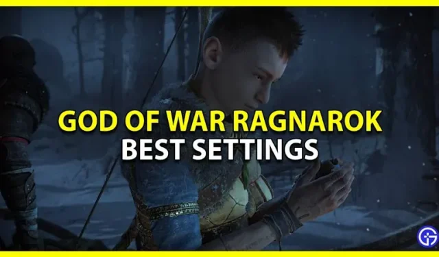 Best GoW Ragnarok Settings for Graphics, Performance and Gameplay