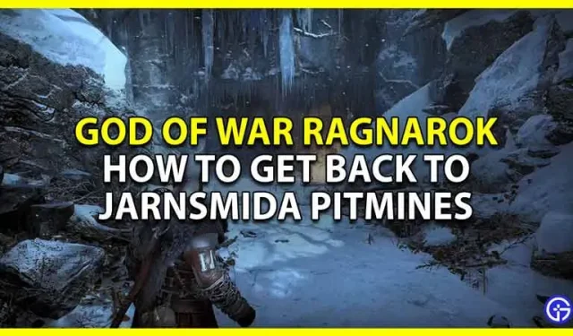 GoW Ragnarok Återvänd till Jarnsmida Pitmines