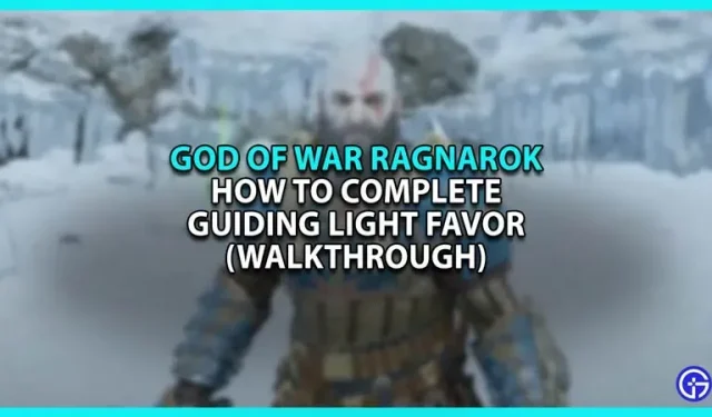 Comment terminer la quête Guiding Light dans God Of War Ragnarok (Procédure pas à pas)