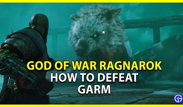Kara dievs Ragnaroks: Kā uzvarēt Garmu (Boss Guide)