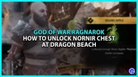 God Of War Ragnarok: Руководство по сундукам Норниров на пляже Драконов [Решение]