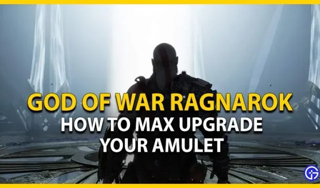 God Of War Ragnarok: come massimizzare il tuo amuleto