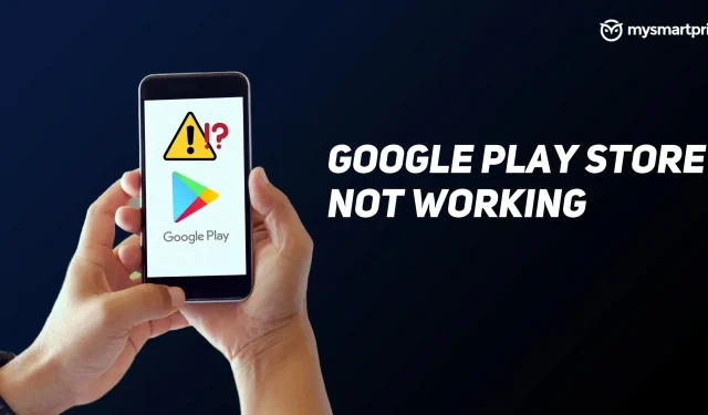 Google Play Store not working? Here is how you can fix it using different ways