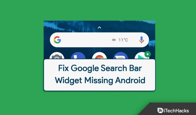 How to Fix Missing Google Search Bar Widget in Android