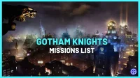 Liste des missions Gotham Knights (histoire principale, cas de méchants)