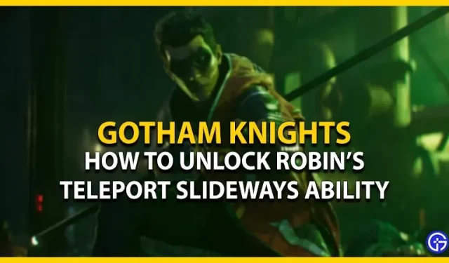 Gotham Knights: як розблокувати здатність Робіна Teleport Slideways