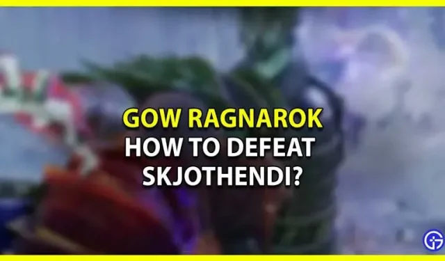 Kuidas võita Skjotendit filmis God of War Ragnarok?