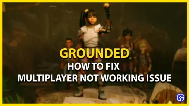 Grounded Multiplayer Not Working: How to Fix