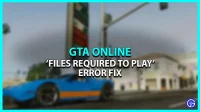 Fixing “Files Required to Play” Error in GTA Online