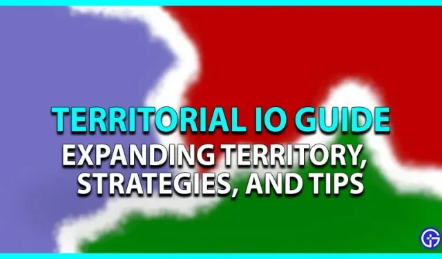 Territoriale IO: Wie man das Territorium erweitert
