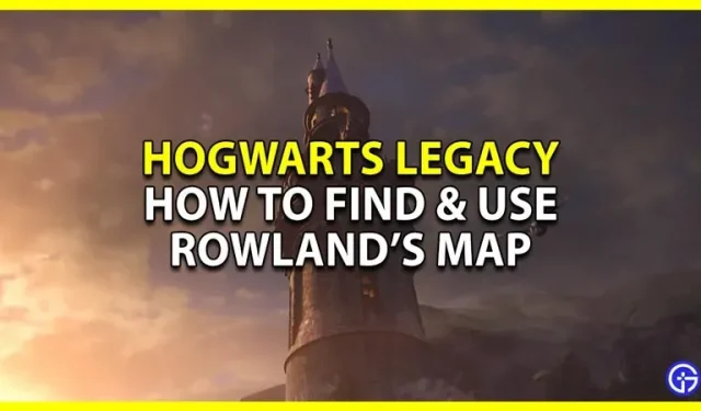 Hoe de Rowland-kaart in Hogwarts Legacy te vinden en te gebruiken (Side Quest Guide)