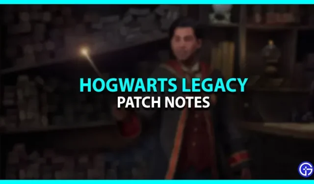14 februari 2023 Hogwarts Legacy Patch-opmerkingen