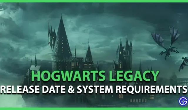 Configuration système requise et date de sortie de Hogwarts Legacy