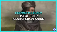 Hogwarts Legacy Traits: How to Upgrade Gear