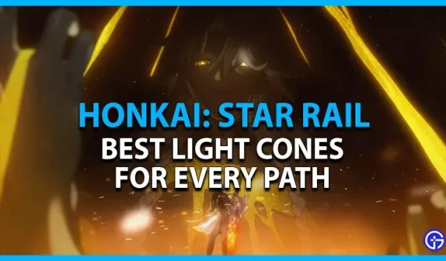 Les meilleurs cônes de lumière pour chaque chemin : Honkai Star Rail
