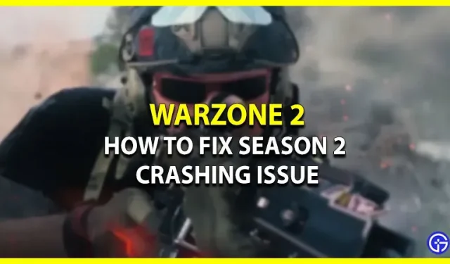 Warzone 2 Säsong 2-uppdateringen kraschar hela tiden: Så här fixar du det