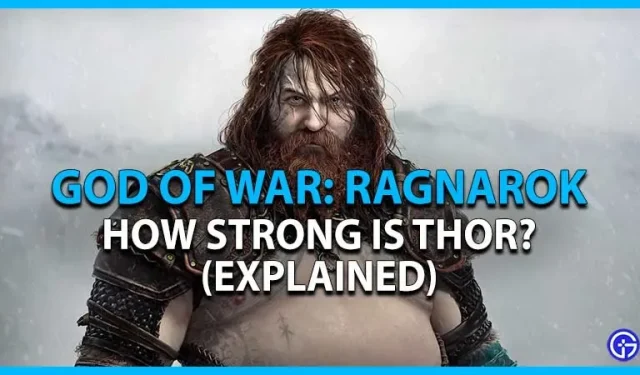 God Of War Ragnarok: Quanto è forte Thor? (risposto)