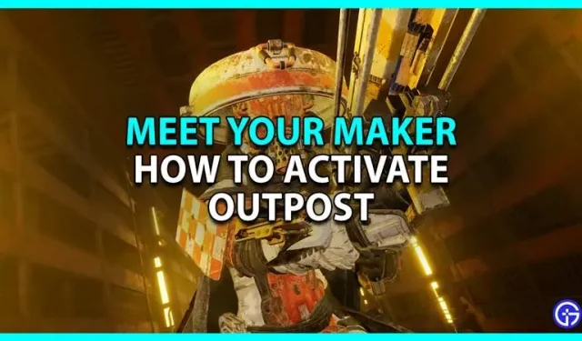 Kuidas baasi rakenduses Meet Your Maker aktiveerida