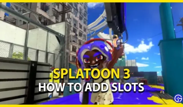 Splatoon 3: hvordan tilføjes slots