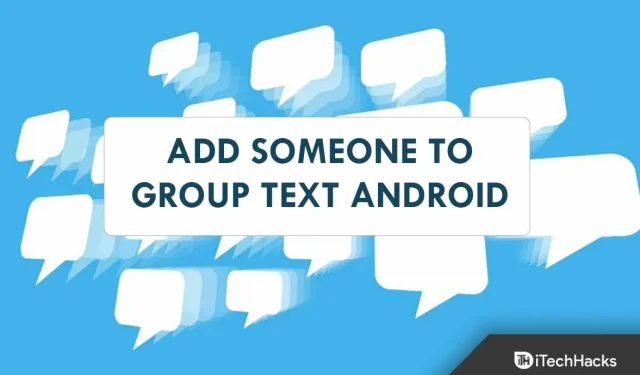 So fügen Sie jemanden zu Gruppentext auf Android 2022 hinzu