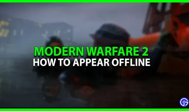 Call Of Duty Modern Warfare 2: How To Appear Offline