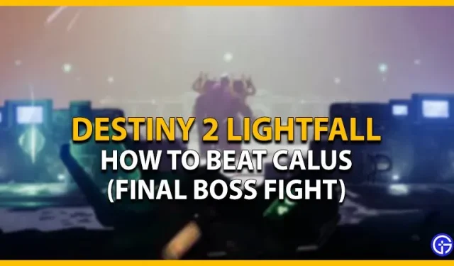 Como completar The Destiny 2 Lightfall Calus (Final Boss Guide)