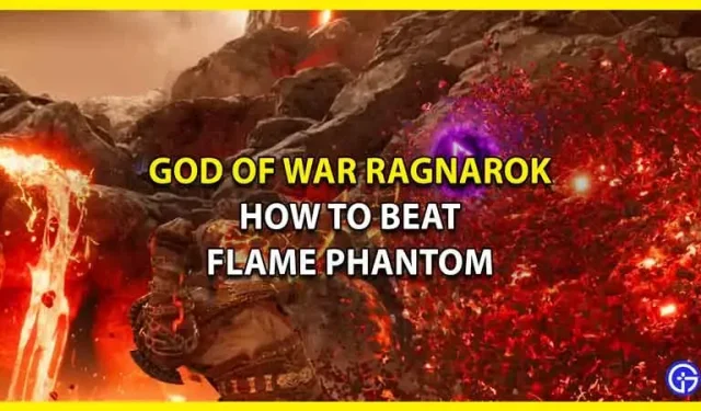 God Of War Ragnarok: hoe Flame Phantom te verslaan (gids)
