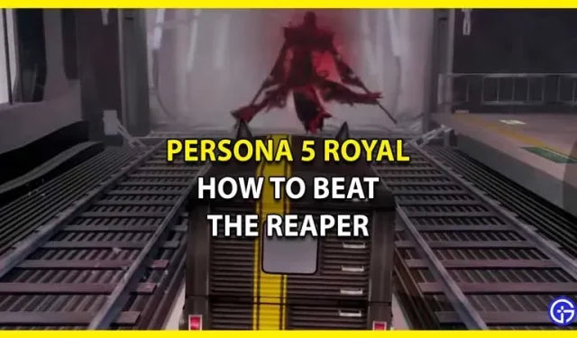 Persona 5 Royal: Como derrotar o Reaper (dicas e truques)