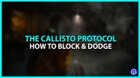 Hoe perfect te blokkeren en te ontwijken in het Callisto-protocol (gids)