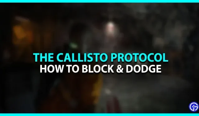 Wie man im Callisto-Protokoll perfekt blockt und ausweicht (Anleitung)