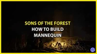 Hoe een mannequin te bouwen in Sons of the Forest – werkt het?