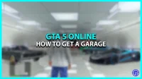 Come posso acquistare un garage online in GTA? (Suggerimenti per l’acquisto del garage più economico)