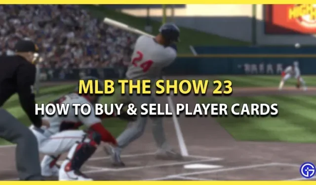 MLB The Show 23 マーケットプレイスでカードを売買する方法