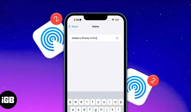 Cómo cambiar el nombre de AirDrop en iPhone, iPad y Mac