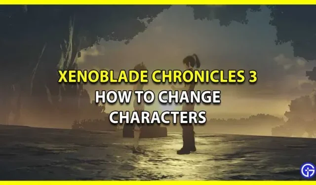 Xenoblade Chronicles 3: Como mudar de personagem